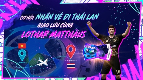 Lothar Matthaus cùng các KOLs Việt Nam đến Thái Lan dự sự kiện của FC Online